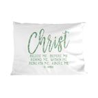 CHRIST BESIDE ME - ST. PATRICK QUOTE PILLOWCASE