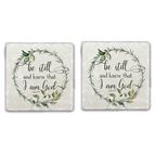 BE STILL AND KNOW - COASTERS SET OF 2