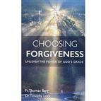 CHOOSING FORGIVENESS - Unleash the Power of God