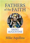 FATHERS OF THE FAITH - SAINT AUGUSTINE